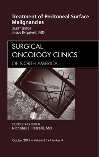 Cover image: Treatment of Peritoneal Surface Malignancies, An Issue of Surgical Oncology Clinics 9781455754243