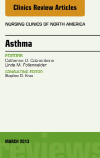 صورة الغلاف: Asthma, An Issue of Nursing Clinics 9781455771257