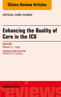 Omslagafbeelding: Enhancing the Quality of Care in the ICU, An Issue of Critical Care Clinics 9781455770755