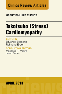 Imagen de portada: Takotsubo (Stress) Cardiomyopathy, An Issue of Heart Failure Clinics 9781455770991