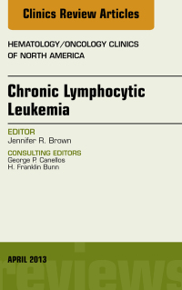 Omslagafbeelding: Chronic Lymphocytic Leukemia, An Issue of Hematology/Oncology Clinics of North America 9781455771011