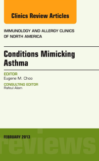 Omslagafbeelding: Conditions Mimicking Asthma, An Issue of Immunology and Allergy Clinics 9781455771059