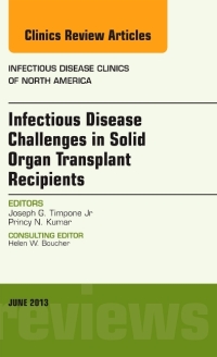 Cover image: Infectious Disease Challenges in Solid Organ Transplant Recipients, an Issue of Infectious Disease Clinics 9781455771073