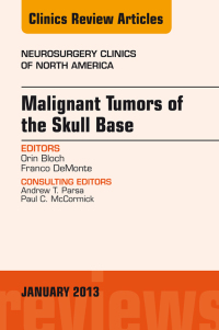 Imagen de portada: Malignant Tumors of the Skull Base, An Issue of Neurosurgery Clinics 9781455771233