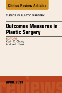 Imagen de portada: Outcomes Measures in Plastic Surgery, An Issue of Clinics in Plastic Surgery 9781455771417