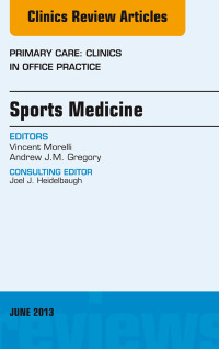 Cover image: Sports Medicine, An Issue of Primary Care Clinics in Office Practice 9781455771455