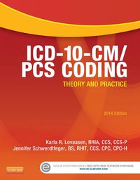Cover image: ICD-10-CM/PCS Coding: Theory and Practice, 2014 Edition 1st edition 9781455772605