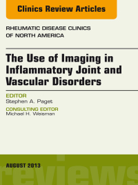 Titelbild: The Use of Imaging in Inflammatory Joint and Vascular Disorders, An Issue of Rheumatic Disease Clinics 9781455773299