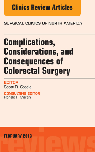 Cover image: Complications, Considerations and Consequences of Colorectal Surgery, An Issue of Surgical Clinics 9781455773336