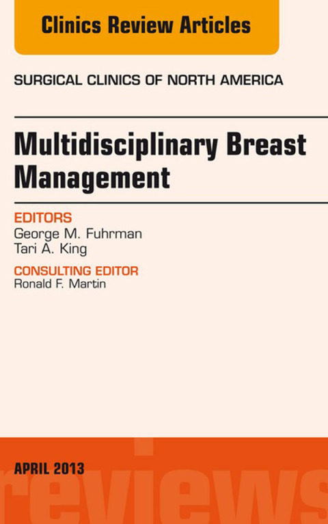 Surgeon's Role in Multidisciplinary Breast Management, An Issue of Surgical Clinics: Surgeon's Role in Multidisciplinary Breast Management, An Issue of Surgical Clinics - FULL INSTANT DOWNLOAD | PDF DOCX EPUB