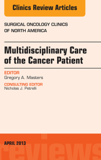 Immagine di copertina: Multidisciplinary Care of the Cancer Patient , An Issue of Surgical Oncology Clinics 9781455773367