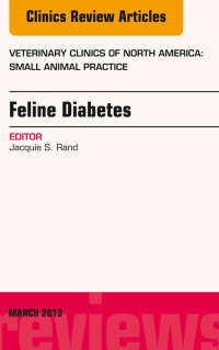 Cover image: Feline Diabetes, An Issue of Veterinary Clinics: Small Animal Practice 9781455773510