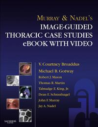 Titelbild: Murray & Nadel’s Image-Guided Thoracic Case Studies with Video 5th edition 9781455774777