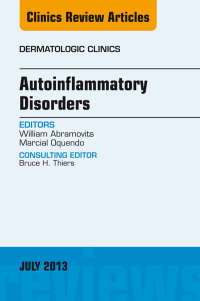Omslagafbeelding: Autoinflammatory Disorders, an Issue of Dermatologic Clinics 9781455775880