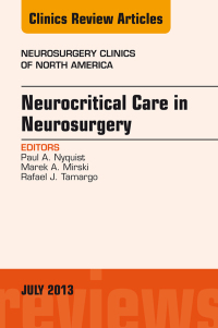 Cover image: Neurocritical Care in Neurosurgery, An Issue of Neurosurgery Clinics 9781455776009