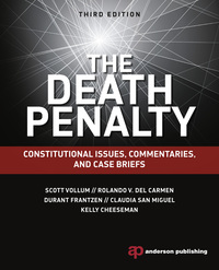 Imagen de portada: The Death Penalty: Constitutional Issues, Commentaries, and Case Briefs 3rd edition 9781455776337