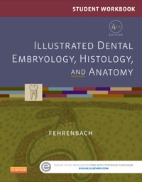 Cover image: Student Workbook for Illustrated Dental Embryology, Histology and Anatomy 4th edition 9781455776450