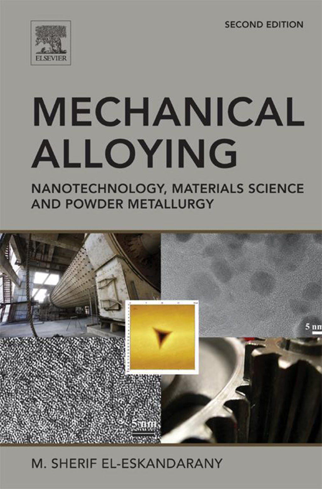 Mechanical Alloying: Nanotechnology, Materials Science and Powder Metallurgy 2nd Edition