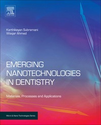 表紙画像: Emerging Nanotechnologies in Dentistry 9781455778621