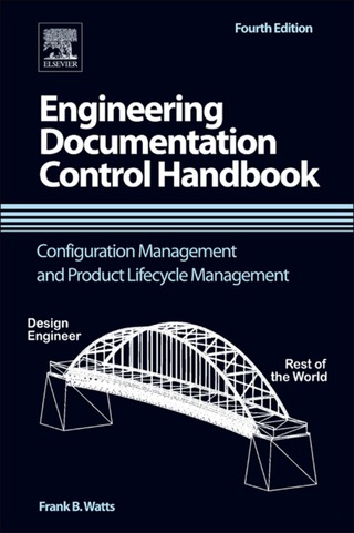 Cover image: Engineering Documentation Control Handbook 4th edition 9781455778607