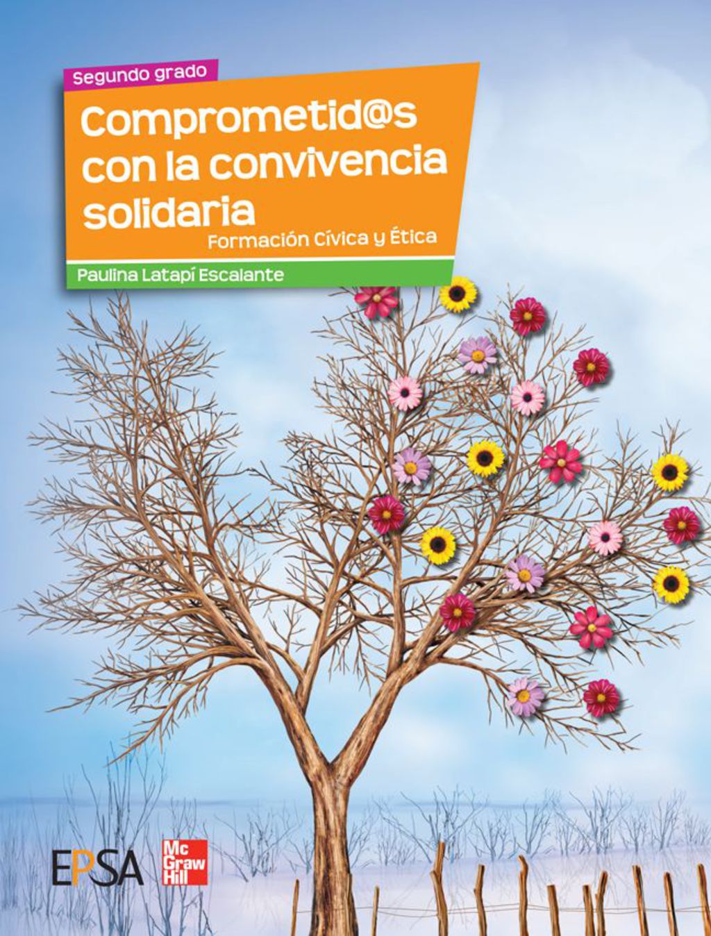 Comprometid@s con la convivencia solidaria. Formación Cívica y Ética 2º 1st Edition