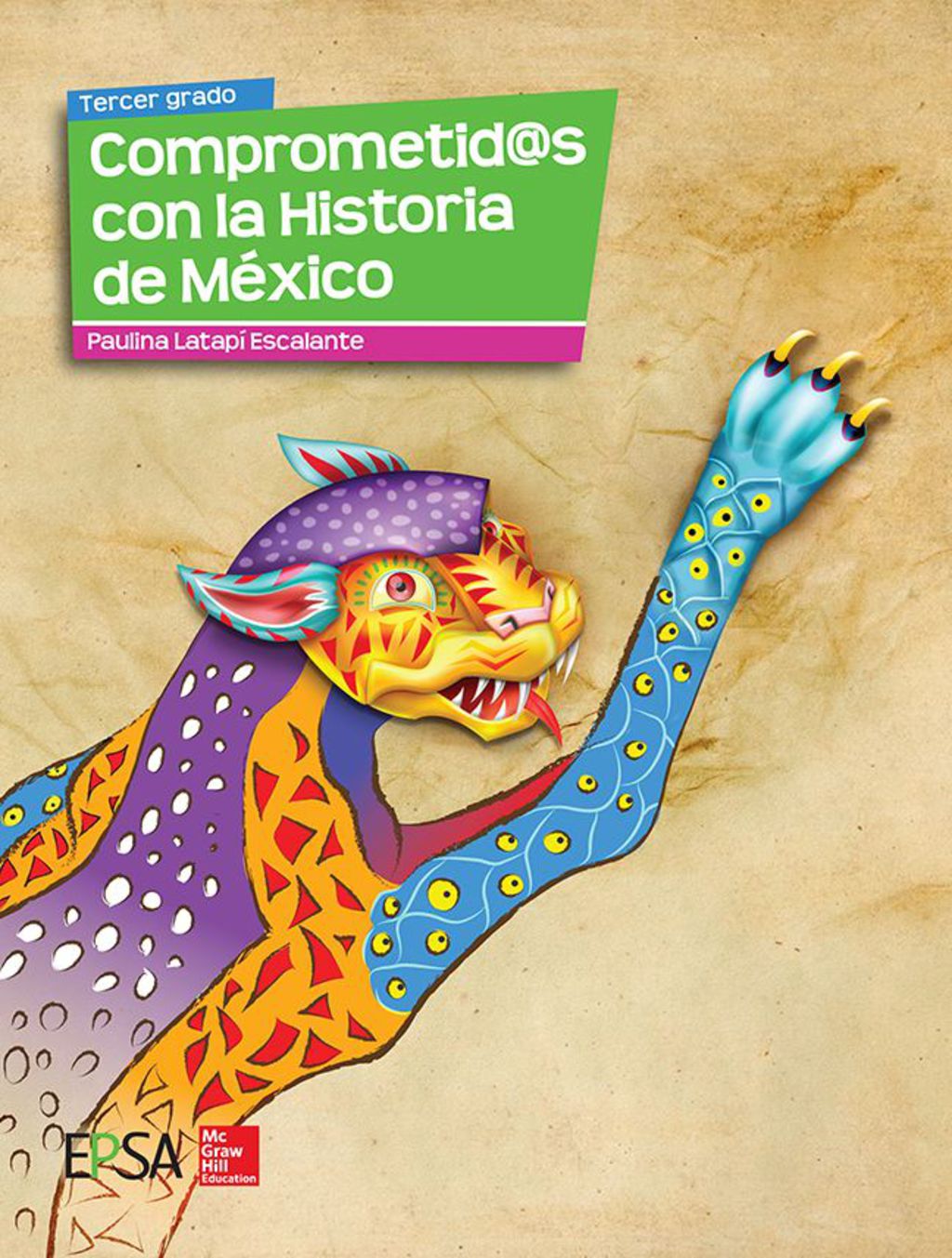 Comprometid@s con la Historia de México 3º 1st Edition
