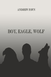 Imagen de portada: Boy, Eagle, Wolf