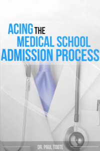 صورة الغلاف: Acing the Medical School Admission Process