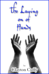 Cover image: THE LAYING ON OF HANDS