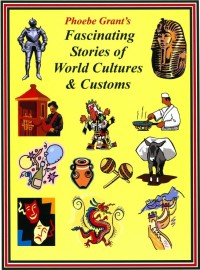Imagen de portada: Phoebe Grant's Fascinating Stories of World Cultures & Customs