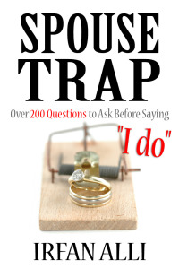 Cover image: SPOUSE-TRAP Over 200 Questions to Ask Before Saying "I do"