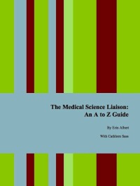 Imagen de portada: The Medical Science Liaison: An A to Z Guide, Second Edition