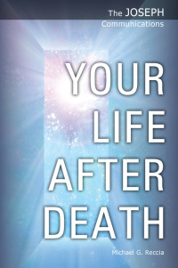 Omslagafbeelding: The Joseph Communications: Your Life After Death