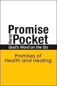 Imagen de portada: Promise In My Pocket, God's Word on the Go: Promises of Health and Healing 9781456604608
