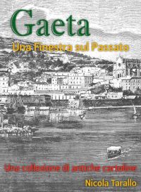Cover image: Gaeta - Una Finestra Sul Passato