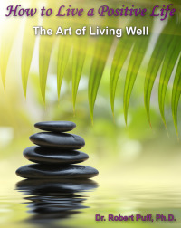 Omslagafbeelding: How to Live a Positive Life: The Art of Living Well