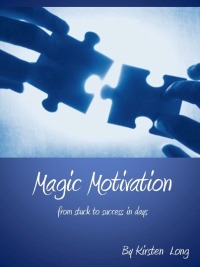 Omslagafbeelding: Magic Motivation - From Stuck to Success In Days