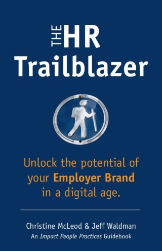 Cover image: The HR Trailblazer: Unlock the Potential of Your Employer Brand
