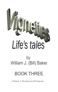 Cover image: Vignettes - Life's Tales  Book Three