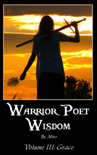表紙画像: Warrior Poet Wisdom Vol. III: Grace 9781456606336