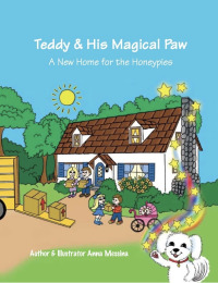 Imagen de portada: Teddy & His Magical Paw: A New Home for the Honeypies