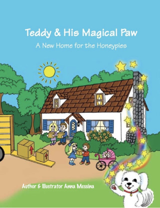 Cover image: Teddy & His Magical Paw: A New Home for the Honeypies