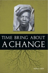 Imagen de portada: Time Bring About a Change 9781456607159