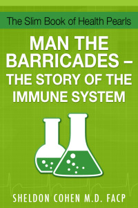 Cover image: The Slim Book of Health Pearls: Man the Barricades - The Story of the Immune System