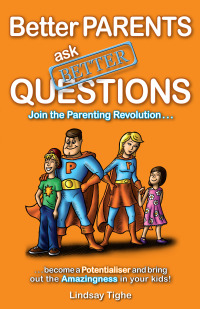 表紙画像: Better Parents Ask Better Questions