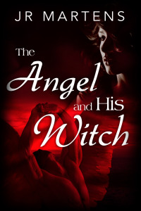 Cover image: The Angel and His Witch 9781456622220