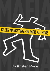Imagen de portada: MaFIA: Killer Marketing for Indie Authors