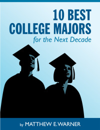 表紙画像: 10 Best College Majors for the Next Decade