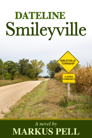 表紙画像: Dateline Smileyville
