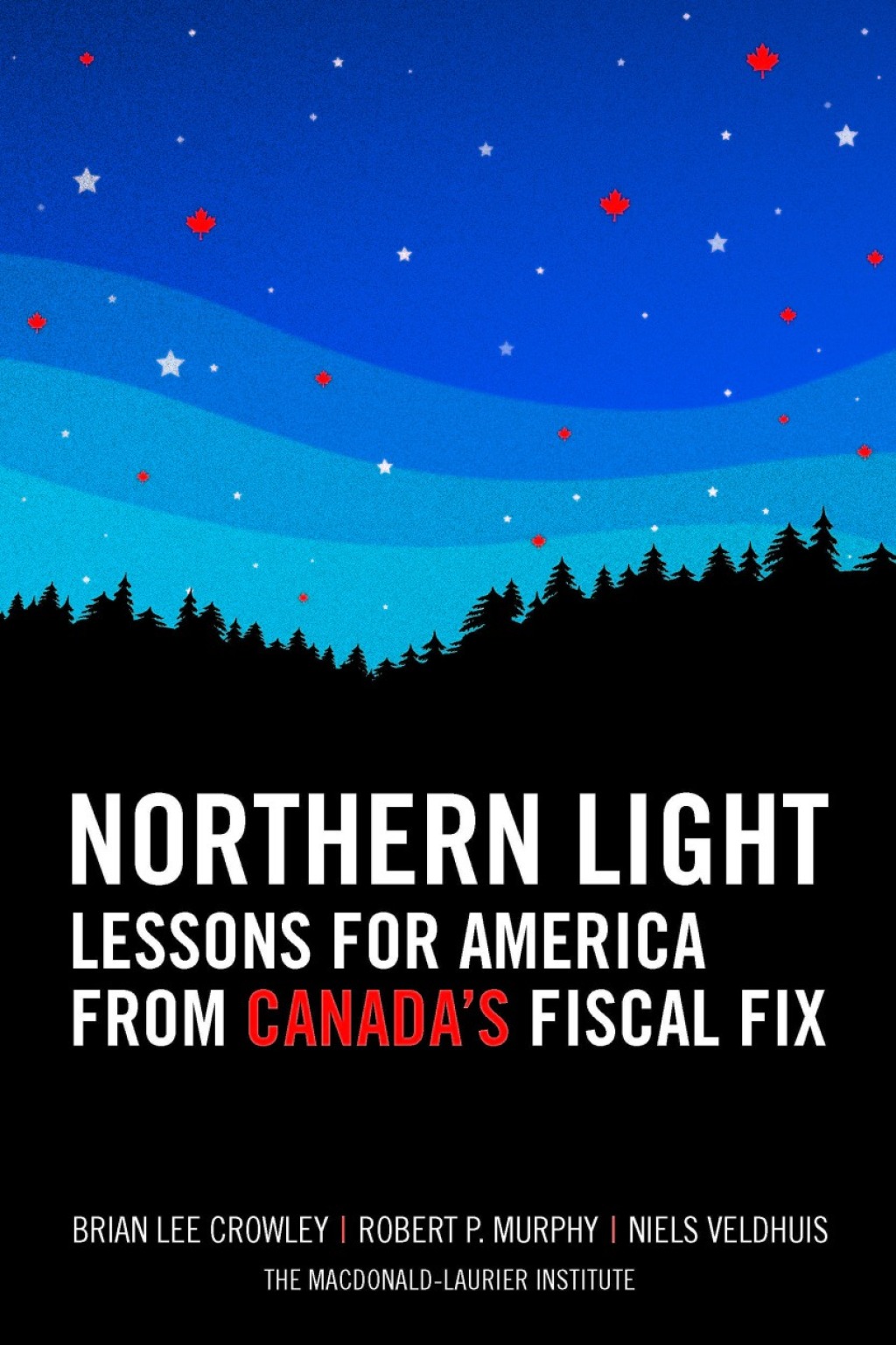 Northern Light: Lessons for America from Canada’s Fiscal Fix